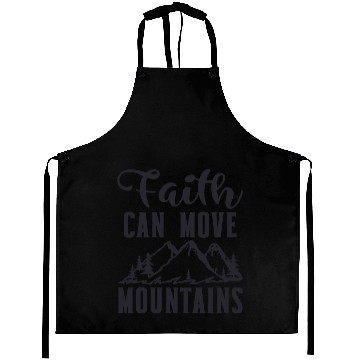 Discover Faith can move mountains Aprons