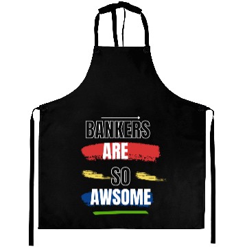 Discover Bankers Are So Awsome Aprons