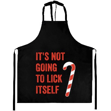 Discover funny It's Not Going To Lick Itself Aprons