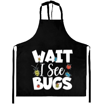 Discover Wait I See Bugs Bug Catcher - Entomologist Bug Aprons
