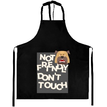 Discover Not Friendly Do Not Touch buldog Aprons