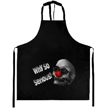 Discover Why so serious? Aprons