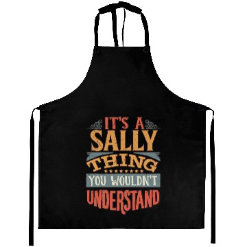 Discover It's A Sally Thing You Wouldnt Understand - Sally Aprons