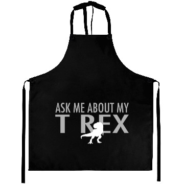 Discover Ask Me About My T Rex Aprons