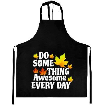 Discover Do Something Awesome Every Day Aprons