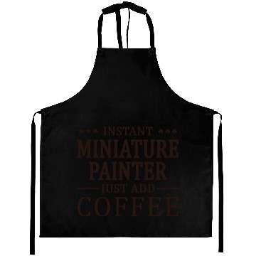 Discover Instant Miniature Painter Coffee Lover Aprons