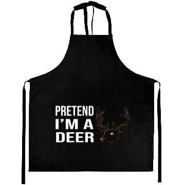 Discover pretend im a deer - hunting tipps Aprons