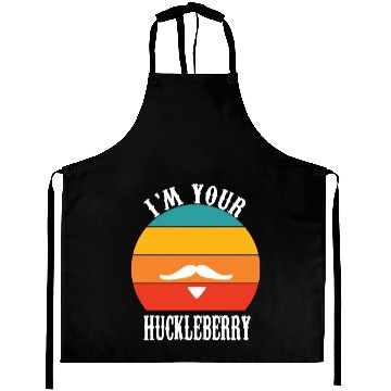 Discover I'm Your Huckleberry Aprons