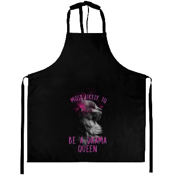 Discover Be a Drama Queen Aprons