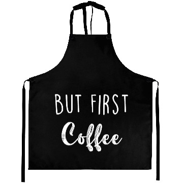 Discover But First Coffee Aprons