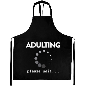 Discover Adulting Please Wait... Aprons