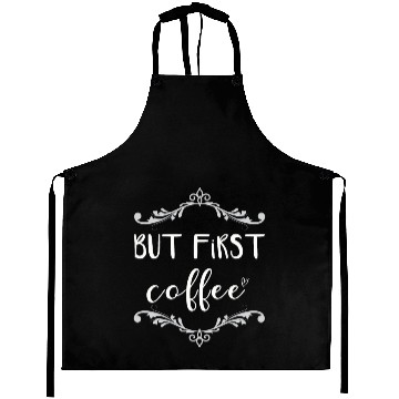 Discover but first coffee Aprons