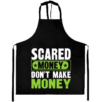 Discover Scared Money Dont Make Money Aprons