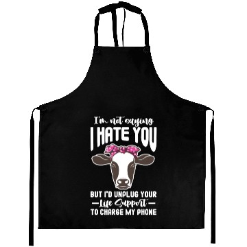 Discover I'm Not Saying I Hate You But I'd Unplug Your Life Aprons