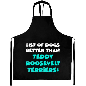 Discover Teddy Roosevelt Terrier Aprons