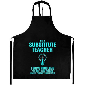 Discover Substitute Teacher Aprons - I Solve Problems Gift