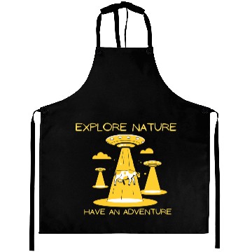Discover Explore Nature have an adventure UFO Alien Aprons