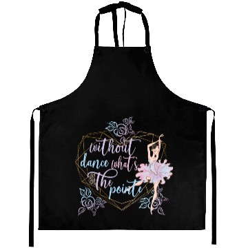 Discover Funny Ballerina Ballet Dancer Ballet Dancing Gifts Aprons