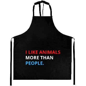 Discover I Like Animals More Than People (Red, White & Blue Aprons