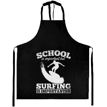 Discover School Is Important But Surfing Is Importanter Aprons