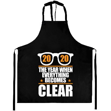 Discover 2020 Year When Everything Becomes Clear Holiday Aprons