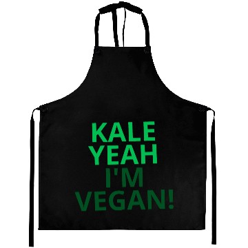 Discover Kale Yeah I'm Vegan (all green version) Aprons