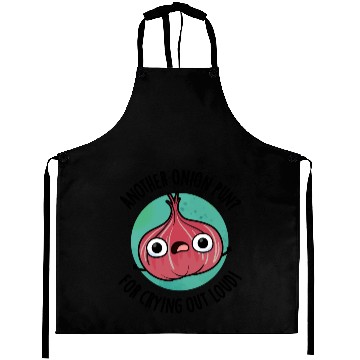 Discover Another Onion PUn For Crying Out Loud Funny Veggie Aprons