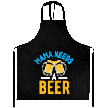 Discover Mama needs a beer Aprons