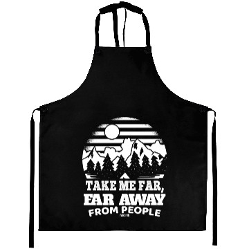 Discover Hiking nature holiday I hate people Aprons