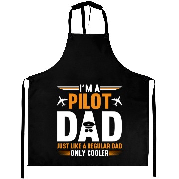 Discover I m A Pilot Dad Just Like A Regular Dad Only Aprons
