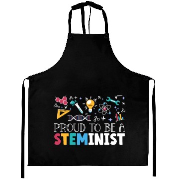 Discover Proud To Be A Steminist Science Engineering STEM Aprons