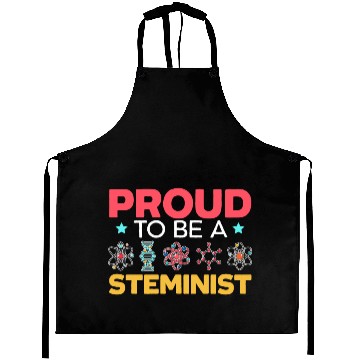 Discover Proud To Be A Steminist Science Engineering STEM Aprons