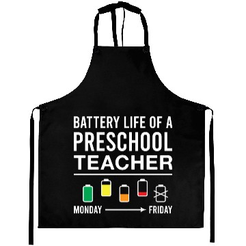 Discover Battery Life of A Preschool Teacher Funny Aprons