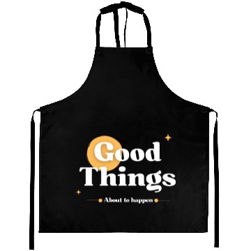 Discover Good Things Are Coming – Positive Quote Set Aprons