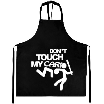 Discover Don t touch my car Aprons