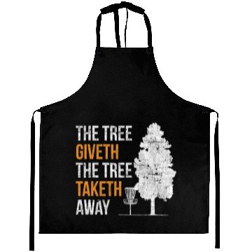 Discover The Tree Giveth The Tree Taketh Away Frisbee Disc Aprons
