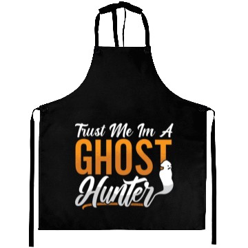 Discover Ghost Hunting Trust Me Im A Ghost Hunter Hunt Aprons