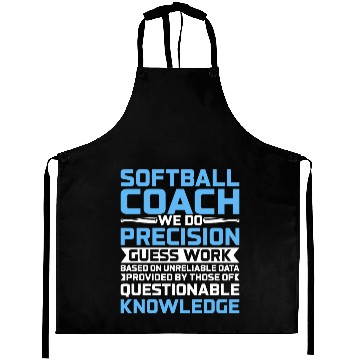 Discover We Do Precision Guess Work - Softball Trainer Coac Aprons