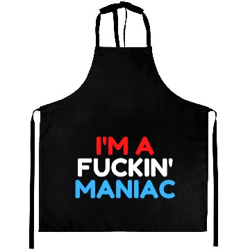 Discover Fuckin' Maniac (Red, White and Blue version) Aprons