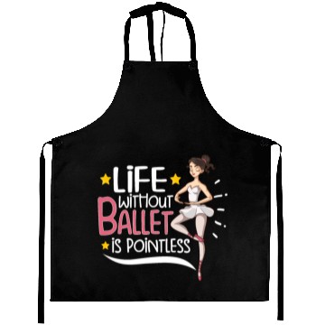 Discover Ballet Ballerina Dance Dancer Dancing Ballet Gift Aprons