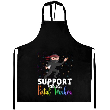 Discover Support Your Local Postal Worker Funny Quote Aprons