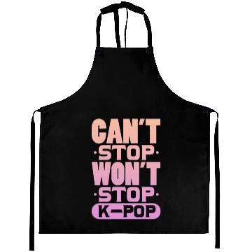 Discover Can't Stop Won't Stop K-Pop Aprons