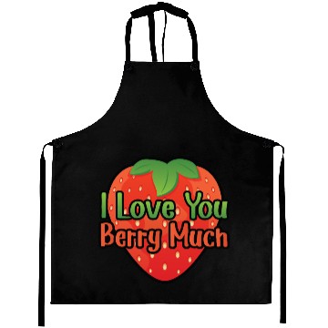 Discover I Love You BERRY Much Aprons