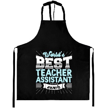 Discover Worlds Best Teacher Assistant Ever Funny Aprons