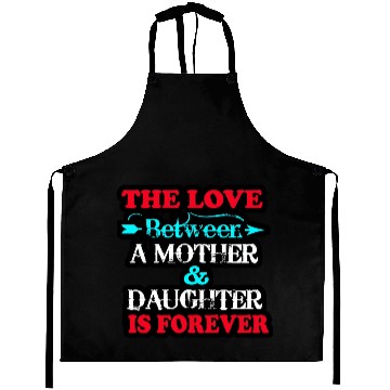 Discover the love between mom and daughter Aprons