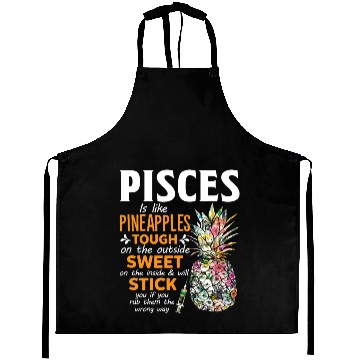 Discover Pisces Is Like Pineapples Tough The Outside Sweet Aprons