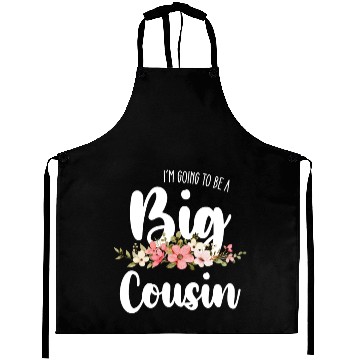 Discover Im Going To Be A Big Cousin Aprons