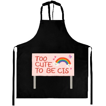 Discover too cute to be cis rainbow pride Aprons