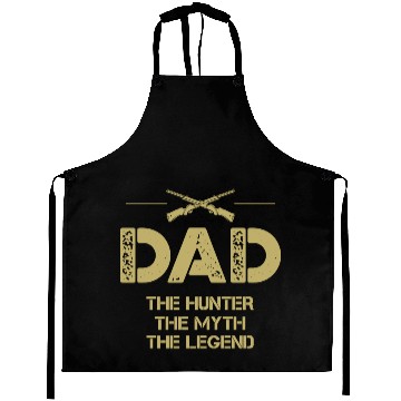 Discover Dad the hunter the myth the legend Aprons
