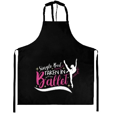 Discover Ballet Ballerina Dance Dancer Dancing Ballet Gift Aprons